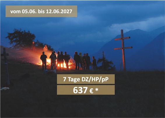Wochenangebot Herz Jesu Feuer vom 15.6. - 22.6.2027 - 7 Tage DZ/HP/pP - 637 € *
