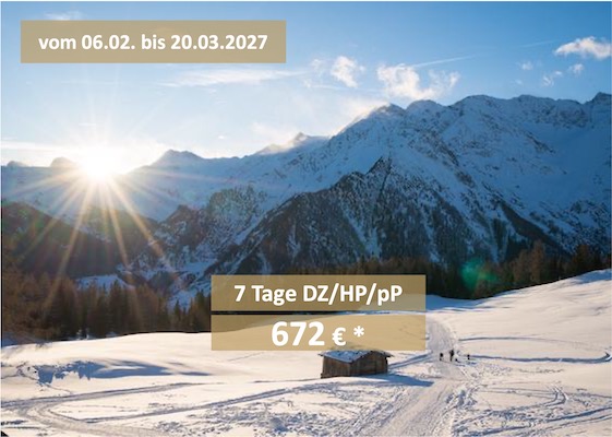 Wochenangebot Winterzauber vom 6.2. - 20.3.2027 - 7 Tage DZ/HP/pP - 672 € *